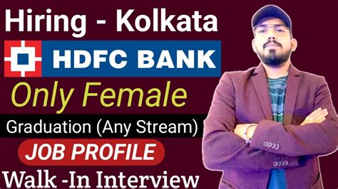 HDFC Bank Hiring Walk In Interview Kolkata Salary Job Profile