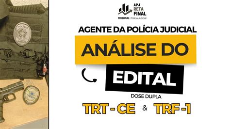 ANÁLISE DOS EDITAIS TRT CE E TRF 1 INSPETOR E POLÍCIA JUDICIAL YouTube