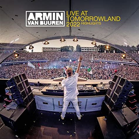 Play Live At Tomorrowland 2022 Highlights By Armin Van Buuren On