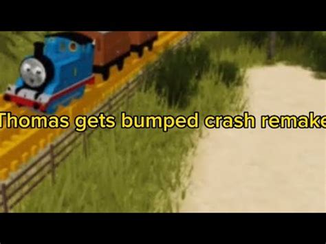 Thomas Gets Bumped Crash Remake YouTube