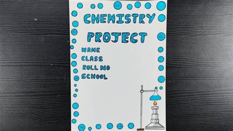 Cover Page Design For Chemistry Project Chemistry Assignment Front Page Design File Decor