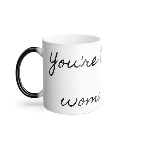 Youre The Woman I Love Color Morphing Mug 11oz Happy Love