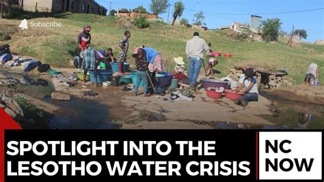 Lesothos Water Crisis The Struggle For Clean Water In Rural Areas