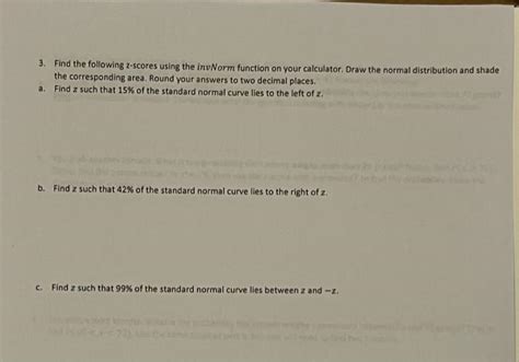 Solved Find The Following Z Scores Using The Invnorm Chegg
