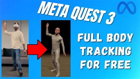 META QUEST 3 FULL BODY TRACKING At No Additional Cost Or Hardware