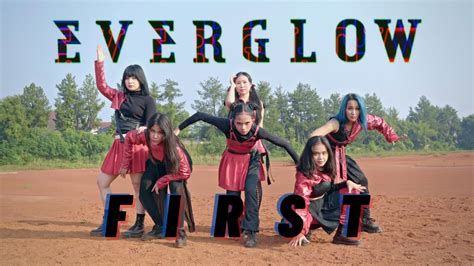 Kpop Cheonan EVERGLOW 에버글로우 FIRST DANCE COVER BY HOTBLAST FROM