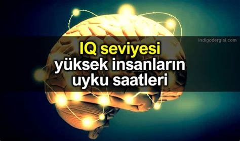 Iq Seviyesi Y Ksek Insanlar N Uyku Saatleri Ndigo Dergisi