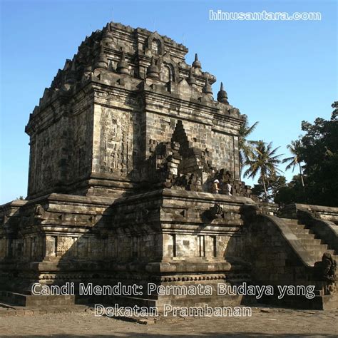 candi mendut permata budaya  dekatan prambanan