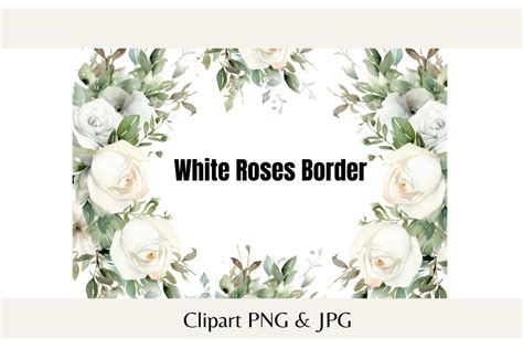 White Roses Border Clipart, Frame PNG, White Roses Watercolor ...