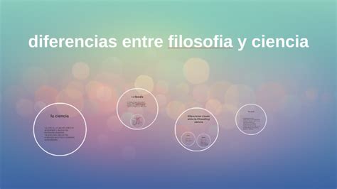 Diferencias En La Filosofia Y La Ciencia By Isa Mtz On Prezi