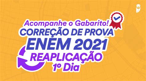 Gabarito Enem Reaplica O Dia Corre O De Prova Ao Vivo