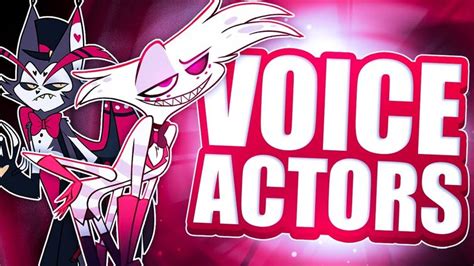 Who Will Be The New Voice Actors In Hazbin Hotel Fandom