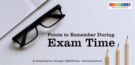 Points to Remember During Exam Time - VIBGYOR's Reading corner