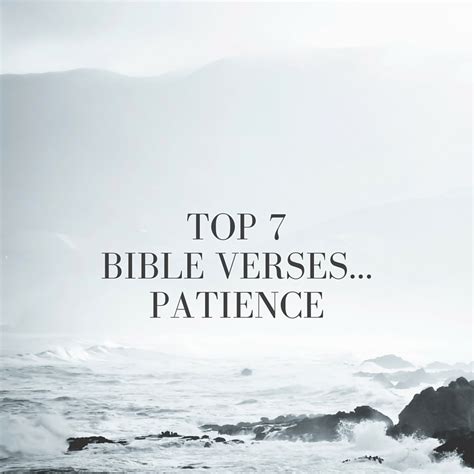 Top 7 Bible Verses-Patience - Everyday Servant