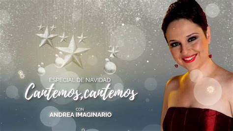 Andrea Imaginario Cantemos Cantemos Especial De Navidad YouTube