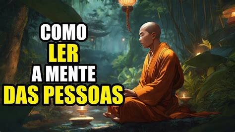 Como Ler A Mente Das Pessoas História Budista YouTube