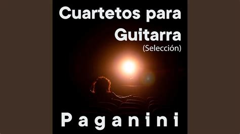 Guitar Quartets Paganini Selection Vol Youtube