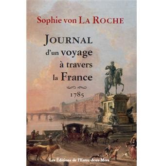 Journal D Un Voyage Travers La France Broch Sophie Von La