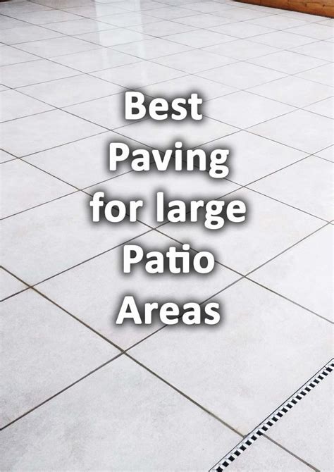 Best Paving For Large Patio Areas In Paving Pattern Patio Area