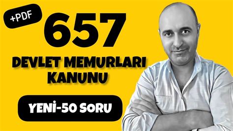 657 Devlet Memurları Kanunu Özgün 50 Soru Çözümü Kpss Ekys Tüm Kamu