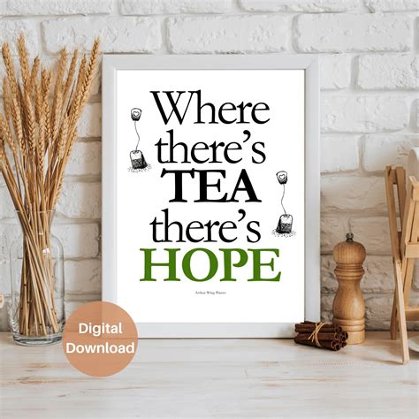 Where There Is Tea There Is Hope Printable Wall Art For Tea Lover