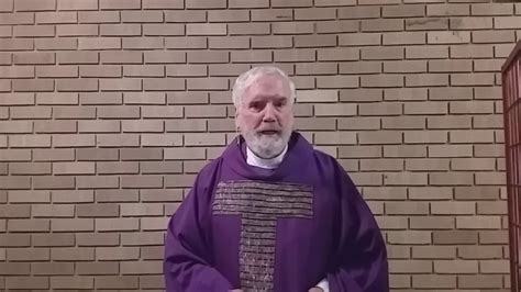 Father Dennis O Brien Message At St John The Evangelist Catholic Church