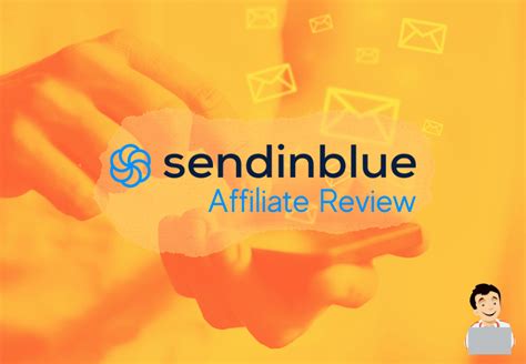 Sendinblue Affiliate Program Review An In Depth Guide