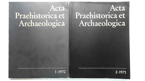 Acta Praehistorica Et Archaeologica Band 1 1970 Und 2 1971 Hrsg