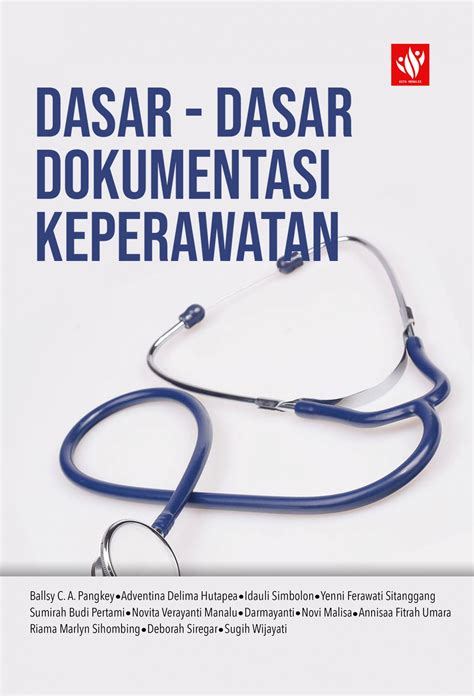 Dasar Dasar Dokumentasi Keperawatan Kita Menulis