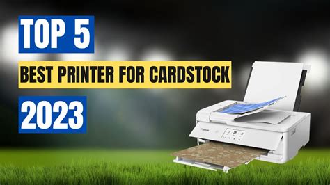 Top 5 Best Printer For Cardstock In 2023 Hp Epson Canon Buyers Guide Youtube