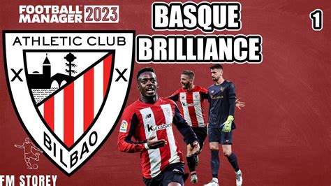 FM23 Athletic Club Episode 1 Basque Brilliance Football Manager