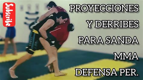 DERRIBES Y LANCES PARA MMA SANDA DEFENSA PERSONAL Y Combinaciones