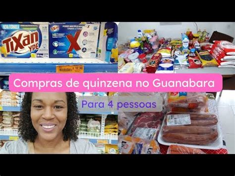 Compras Quinzenal No Guanabara Valores Quanto Gastei Valeu Pena