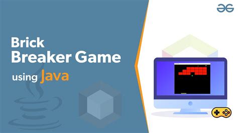 How To Build Brick Breaker Game Using Java Geeksforgeeks Youtube