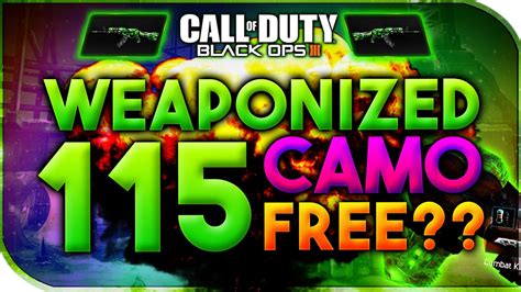 Black Ops 3 HOW TO GET WEAPONIZED 115 CAMO WEAPONIZED 115 CAMO