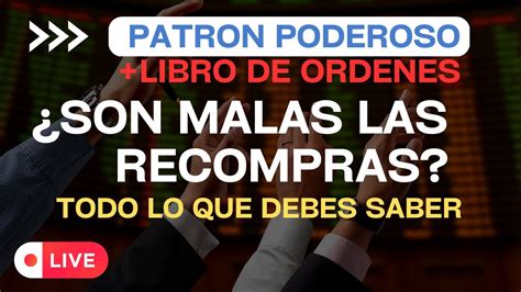 Tradgin En Vivo Como Usar Recompras Y Libro De Ordenes