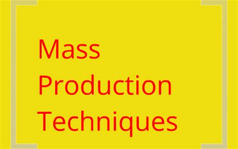 Mass Production Techniques by the voice on Prezi