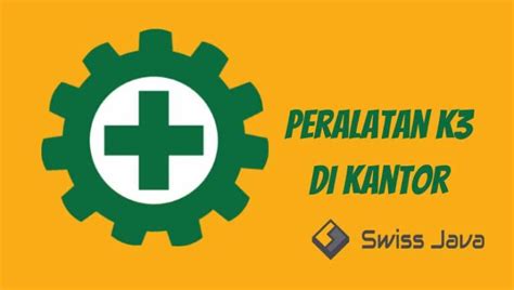 Peralatan K Di Kantor Sebagai Alat Pelindung Diri