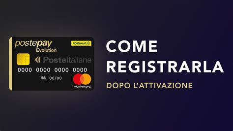 Come Registrare Una Postepay Evolution Actualizado Dicembre 2024