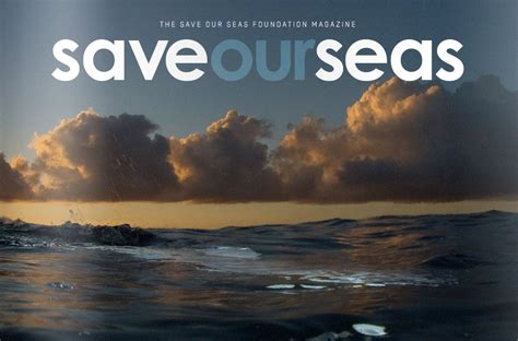 New Issue Of Save Our Seas Magazine Save Our Seas Foundation