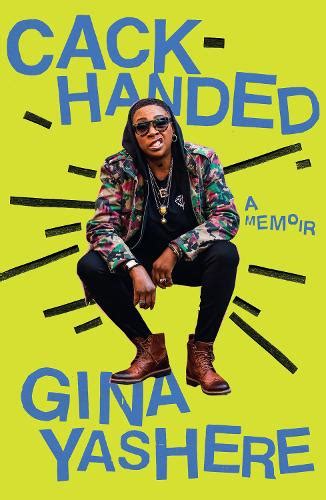 Cack-Handed by Gina Yashere | Waterstones