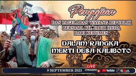 Pagelaran Wayang Dan Pengajian Kh Jabir Dalam Rangka Mertidesa