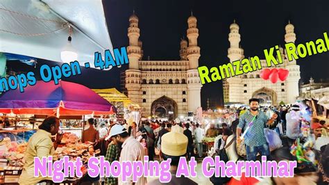 Ramzan Shopping At Charminar Late Night Shops Open Ramzan Special