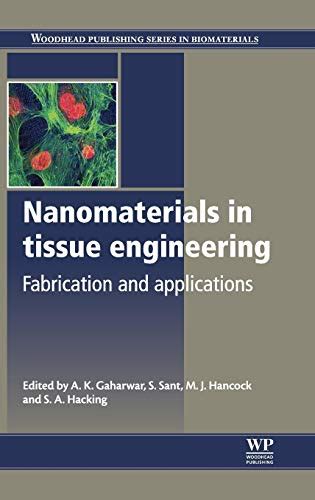 Nanomaterials In Tissue Engineering Fabrication And Applications Woodhead Publishing Series In