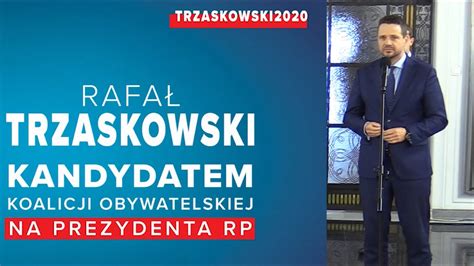 Rafa Trzaskowski Kandydatem Na Prezydenta Polski Youtube