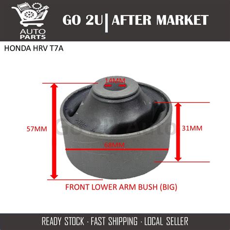 FRONT LOWER ARM BUSH BIG 51391 T7A A01 HONDA HRV T7A RU5 2015