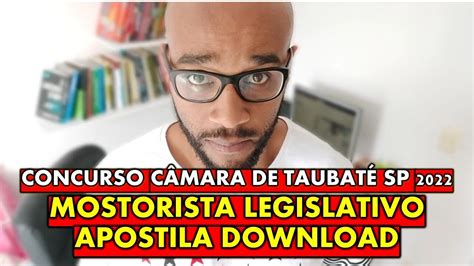 Concurso Câmara de Taubaté SP 2022 Motorista Legislativo APOSTILA