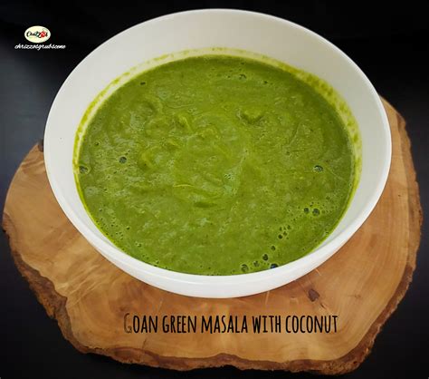 Recipe For Goan Green Masala With Coconut Chrizzosgrubscene