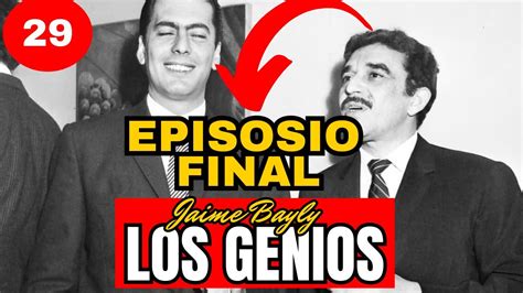 EP 29 LOS GENIOS Una NOVELA De JAIME EPISODIO FINAL YouTube