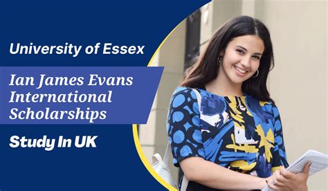 The University Of Essex Ian James Evans International Scholarships Uk